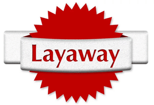 $100 "Layaway Deposit"--Add to Cart